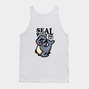 SEAL WITH IT! Tank Top